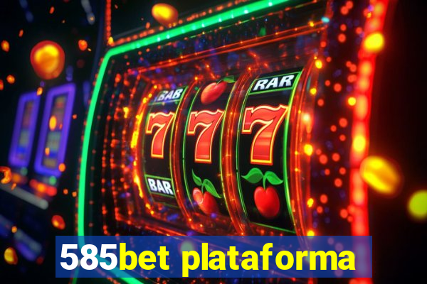 585bet plataforma